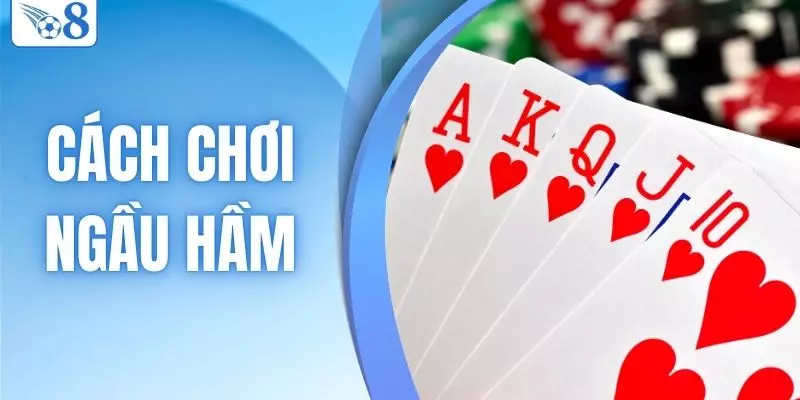 cách chơi ngầu hầm