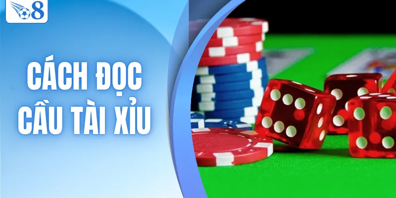 Cách đọc cầu tài xỉu