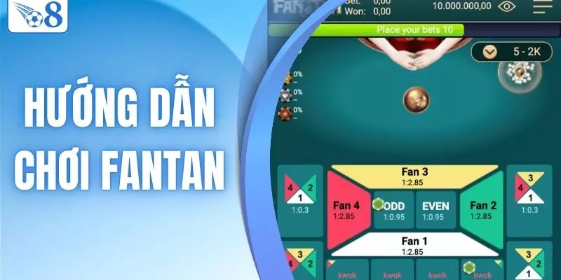 hướng dẫn chơi fantan